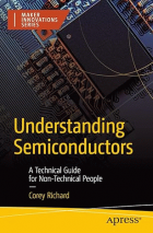 Understanding semiconductors: a technical guide for non-technical people